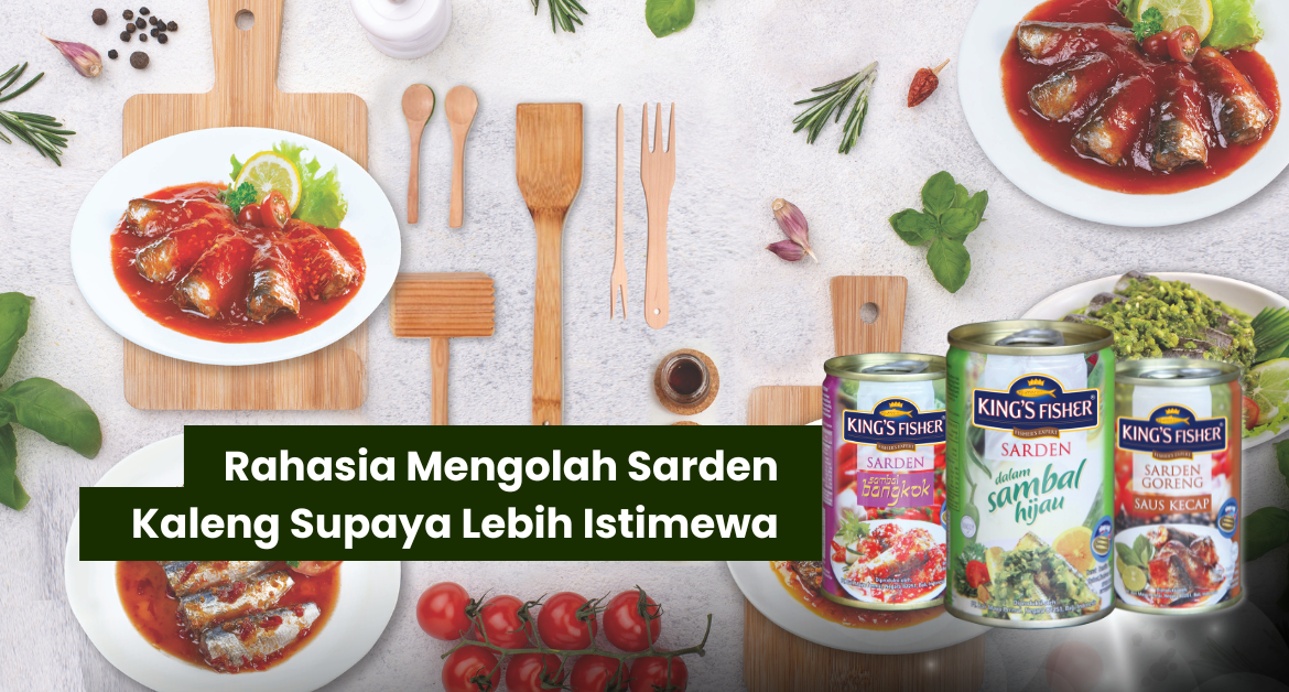 RAHASIA MENGOLAH SARDEN MENJADI LEBIH ISTIMEWA