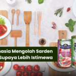 RAHASIA MENGOLAH SARDEN MENJADI LEBIH ISTIMEWA