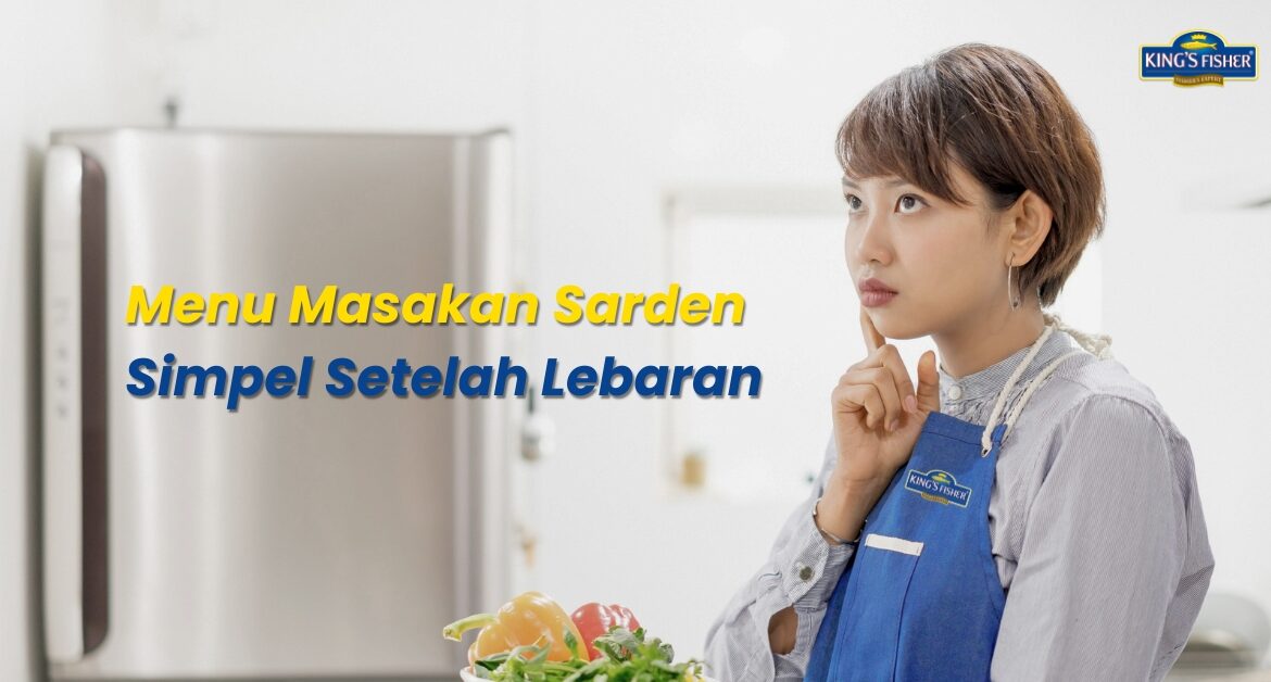 Menu Masakan Sarden Simpel Setelah Lebaran